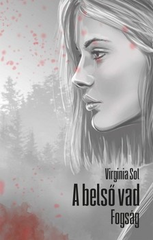 Virginia Sol - A belső vad. Fogság [eKönyv: epub, mobi]