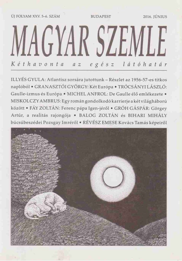 Kodolányi Gyula - MAGYAR SZEMLE - 2016. Június [antikvár]