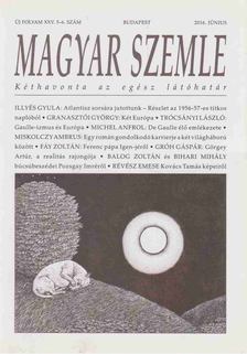 Kodolányi Gyula - MAGYAR SZEMLE - 2016. Június [antikvár]