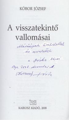 Kóbor József - A visszatekintő vallomásai (dedikált) [antikvár]