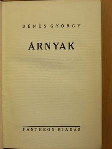 Dénes György - Árnyak [antikvár]