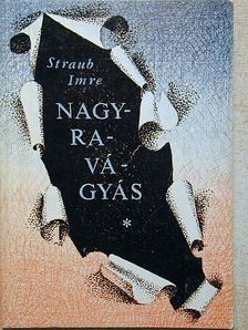 Straub Imre - Nagyravágyás [antikvár]