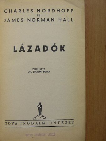 Charles Nordhoff - Lázadók [antikvár]