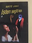 Máté László - Isten segítő keze [antikvár]