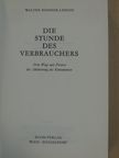 Walter Bodmer-Lenzin - Die Stunde des Verbrauchers [antikvár]