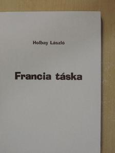Holbay László - Francia táska [antikvár]