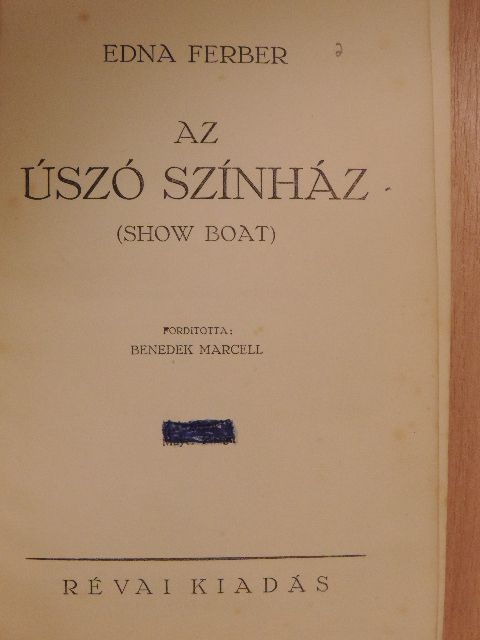 Edna Ferber - Az úszó színház [antikvár]