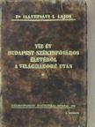 Dr. Illyefalvi I. Lajos - Tíz év Budapest székesfőváros életéből a világháború után [antikvár]