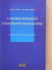Ifj. Széchy Miklós - A hasüregi betegségek intraoperatív diagnosztikája (aláírt példány) [antikvár]