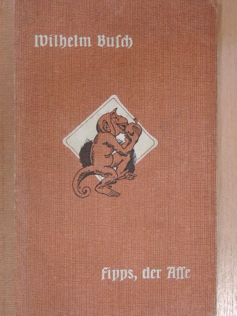 Wilhelm Busch - Fipps, der Affe (gótbetűs) [antikvár]