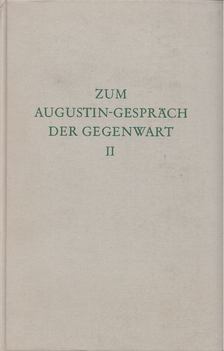 Carl Andresen - Zum Augustin-Gespräch der Gegenwart II. [antikvár]