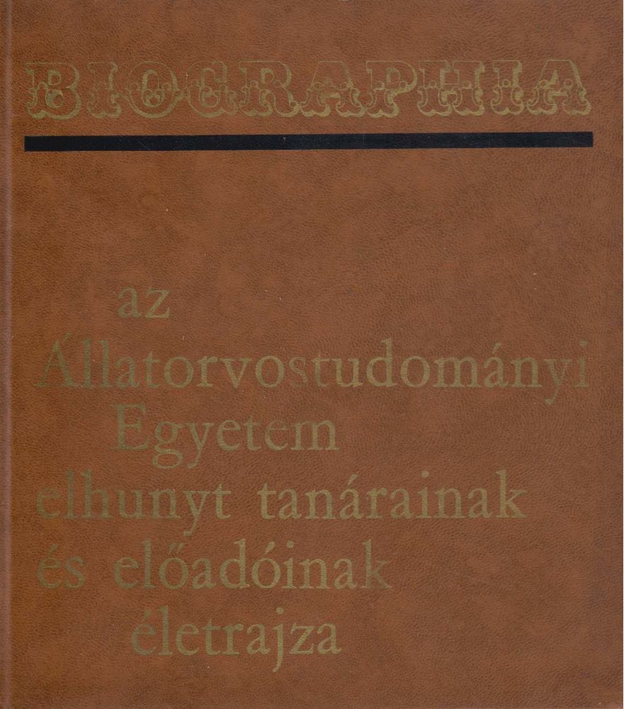 Dr. Kovács Gyula (szerk.), Dr. Fehér György (szerk.) - Biographia [antikvár]