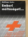 Wallinger Endre - Emberi méltóságot!... [antikvár]