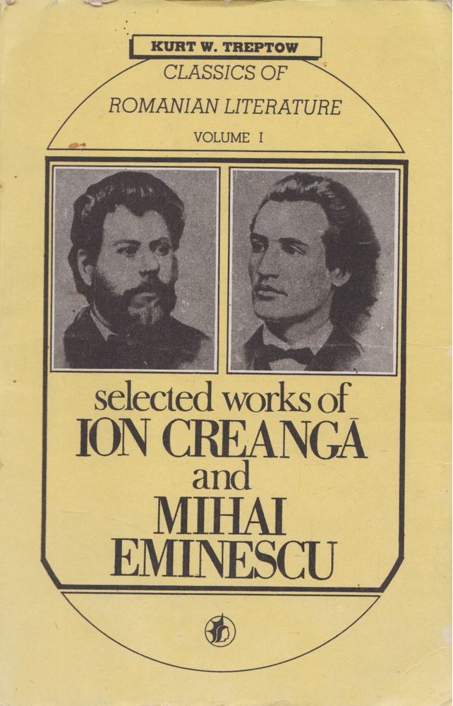 Kurt W. Treptow - Selected works of Ion Creanga and Mihai Eminescu [antikvár]