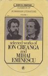 Kurt W. Treptow - Selected works of Ion Creanga and Mihai Eminescu [antikvár]