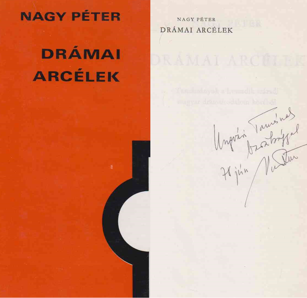 NAGY PÉTER - Drámai arcélek (dedikált) [antikvár]