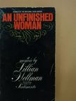 Lillian Hellman - An Unfinished Woman [antikvár]