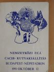Nemzetközi F. C. I. Cacib-kutyakiállítás 1991. október 12. [antikvár]