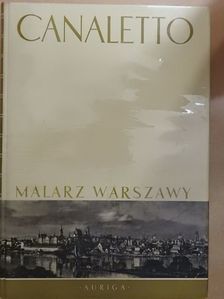 Mieczyslaw Wallis - Canaletto [antikvár]