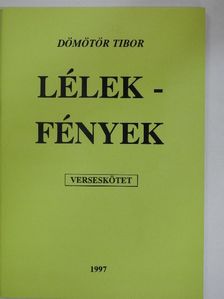 Dömötör Tibor - Lélek-fények [antikvár]
