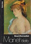 HENRI PERRUCHOT - Manet élete [antikvár]