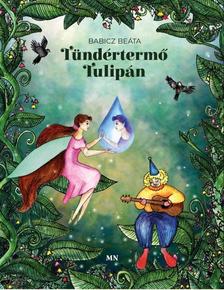 Babicz Beáta - Tündértermő tulipán