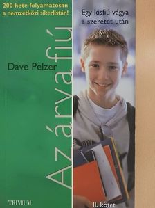 Dave Pelzer - Az árva fiú [antikvár]