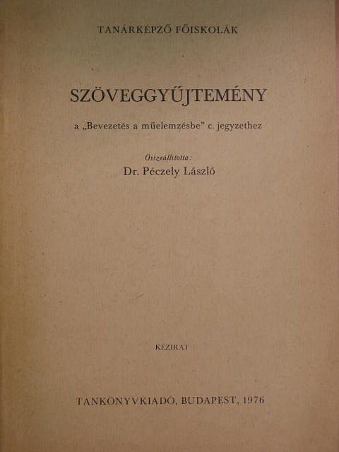 Ábrányi Emil - Szöveggyűjtemény a "Bevezetés a műelemzésbe" c. jegyzethez [antikvár]