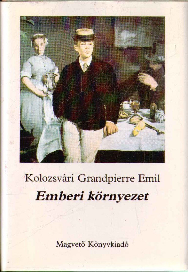KOLOZSVÁRI GRANDPIERRE EMIL - Emberi környezet [antikvár]