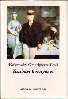 KOLOZSVÁRI GRANDPIERRE EMIL - Emberi környezet [antikvár]
