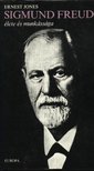 Jones, Ernest - Sigmund Freud élete és munkássága [antikvár]