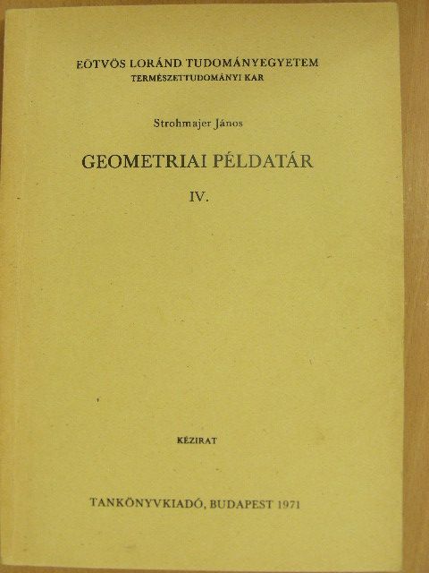 Strohmajer János - Geometriai példatár IV. [antikvár]