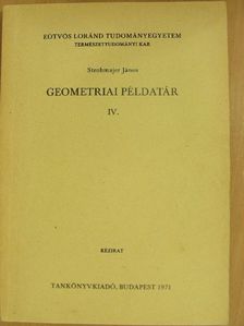 Strohmajer János - Geometriai példatár IV. [antikvár]