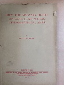 Dr. Andrew Fall - How the Magyars Figure on Czech and Slovak ethnographical maps [antikvár]