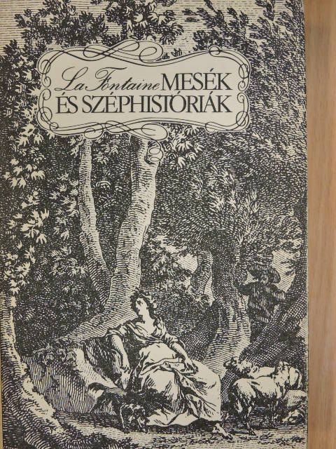 Jean de La Fontaine - Mesék és széphistóriák [antikvár]