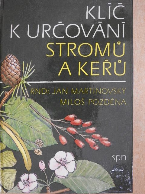Jan Martinovsky - Klíc k Urcování Stromu a Keru [antikvár]