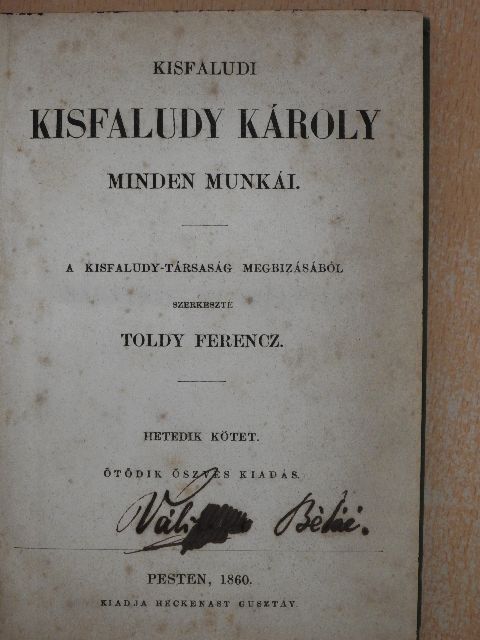Kisfaludi Kisfaludy Károly - Kisfaludi Kisfaludy Károly minden munkái VII-VIII. (töredék) [antikvár]