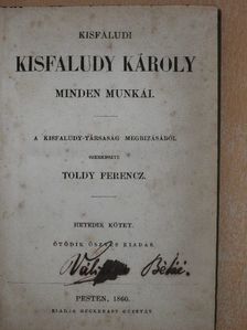 Kisfaludi Kisfaludy Károly - Kisfaludi Kisfaludy Károly minden munkái VII-VIII. (töredék) [antikvár]