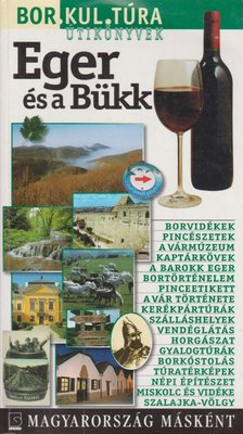 Kovács András István - Eger és a Bükk [antikvár]