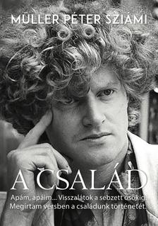 Müller Péter Sziámi - A család