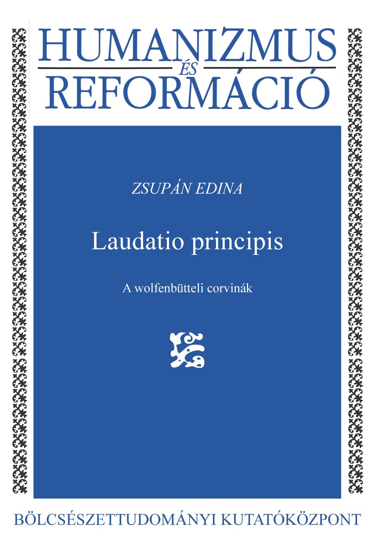 Zsupán Edina - Laudatio principis - A wolfenbütteli corvinák