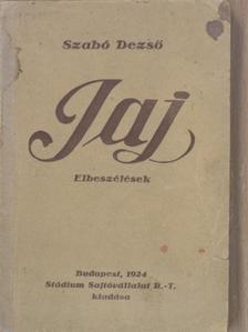 Szabó Dezső - Jaj [antikvár]