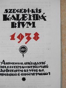 Szegedi Kis Kalendárium 1938 [antikvár]