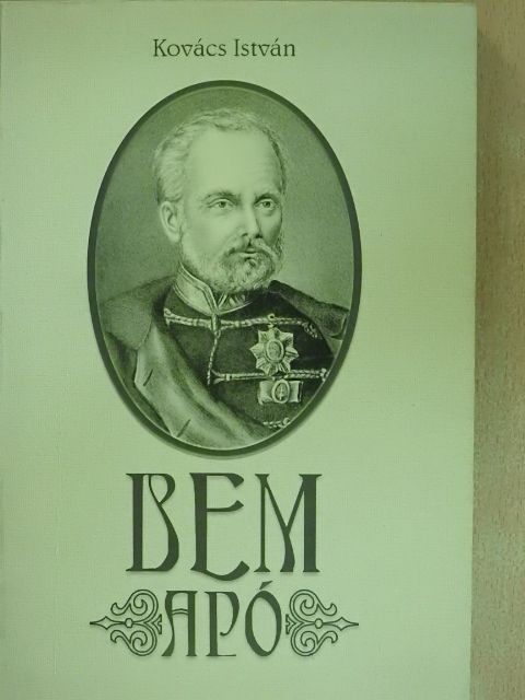 Kovács István - Bem apó [antikvár]