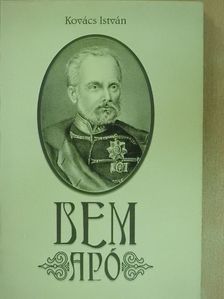Kovács István - Bem apó [antikvár]