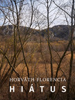 Horváth Florencia - Hiátus