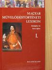 Almási Tibor - Magyar Művelődéstörténeti Lexikon I. [antikvár]