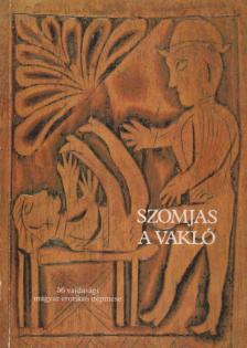 Burány Béla - Szomjas a vakló [antikvár]