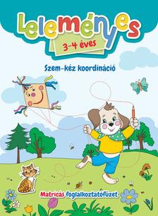 Válogatás, - Leleményes 3-4 éves - Szem-kéz koordináció - Matricás foglalkoztatófüzet
