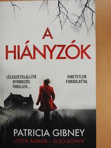 Patricia Gibney - A hiányzók [antikvár]